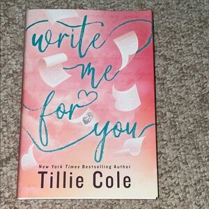 Write Me For You by Tillie Cole